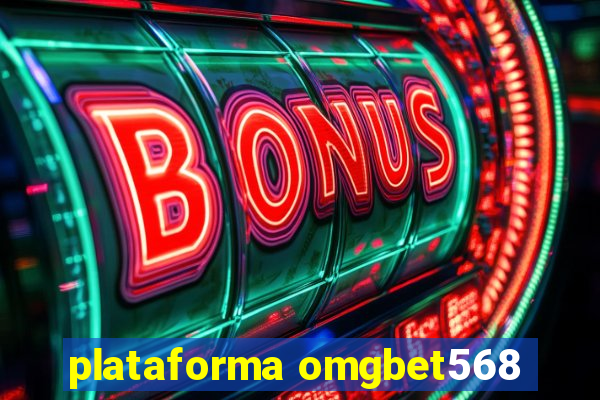 plataforma omgbet568